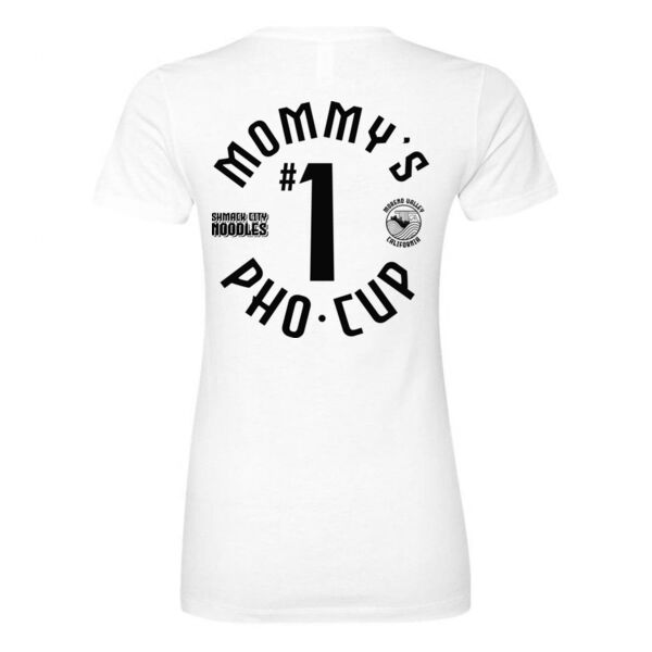 MOMMY'S #1 PHO CUP FRONT & BACK - PREMIUM WOMEN'S FITTED T-SHIRT - WHITE - QPEN4U Thumbnail
